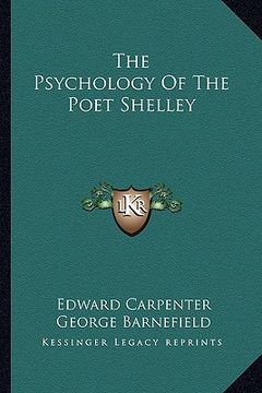 portada the psychology of the poet shelley (en Inglés)