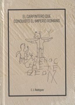 portada El Carpintero que Conquistó el Imperio Romano (in Spanish)