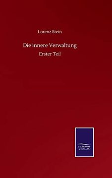 portada Die Innere Verwaltung: Erster Teil (en Alemán)