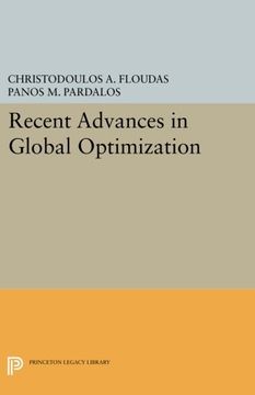 portada Recent Advances in Global Optimization (Princeton Series in Computer Science) (en Inglés)