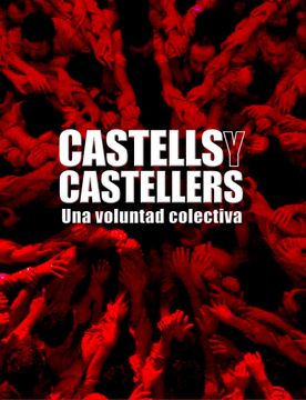 portada Castells i Castellers. Historia de una Voluntad co (9788497856812) (in Spanish)