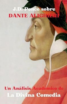 portada J.D. Ponce sobre Dante Alighieri: Un Análisis Académico de La Divina Comedia (in Spanish)