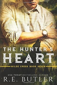 portada The Hunter's Heart (Wilde Creek Book Seven): Volume 7 (en Inglés)