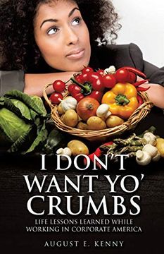 portada I Don't Want yo' Crumbs (en Inglés)