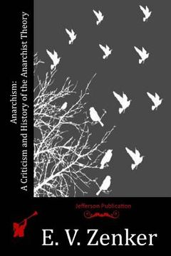 portada Anarchism: A Criticism and History of the Anarchist Theory