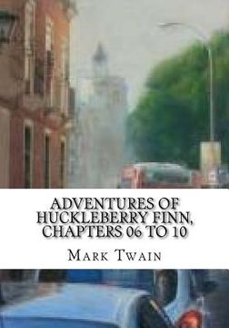portada Adventures of Huckleberry Finn, Chapters 06 to 10 (en Inglés)