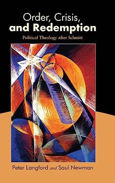 portada Order, Crisis, and Redemption: Political Theology After Schmitt (en Inglés)