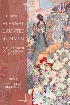 portada The Best of Eternal Haunted Summer: A Thirteenth Anniversary Edition (en Inglés)
