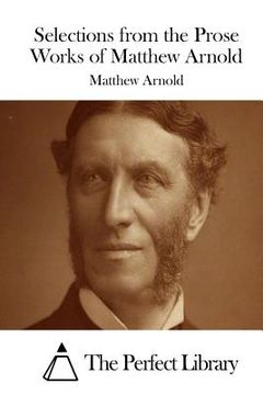 portada Selections from the Prose Works of Matthew Arnold (en Inglés)