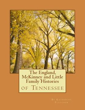 portada The England, McKinney and Little Family Histories (en Inglés)
