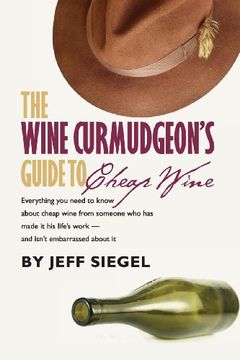 portada The Wine Curmudgeon's Guide to Cheap Wine (in English)