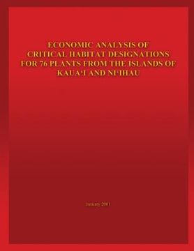 portada Economic Analysis of Critical Habitat Designations for 76 Plants from the Islands of Kaua'i and Ni'ihau (en Inglés)
