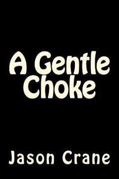 portada A Gentle Choke (en Inglés)