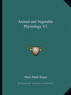 portada animal and vegetable physiology v2 (en Inglés)