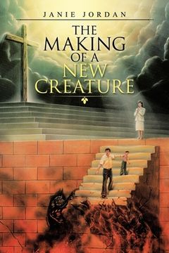 portada The Making of a New Creature (en Inglés)