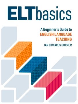 portada ELT Basics: A Beginner's Guide to English Language Teaching