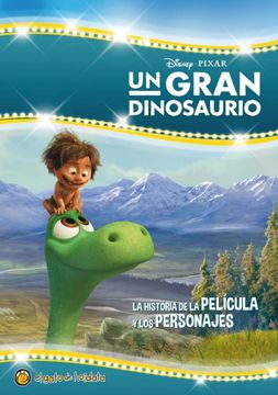 Libro Un Gran Dinosaurio la Historia de la Pelicula y los Personajes  (Cuentos de Pelicula) (Cartone), Disney, ISBN 9789877059175. Comprar en  Buscalibre