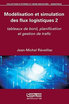 portada Modélisation et Simulation des Flux Logistiques 2 [Broché] Jean-Michel Réveillac