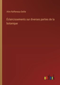 portada Éclaircissements sur diverses parties de la botanique (in French)