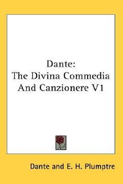 portada dante: the divina commedia and canzionere v1 (in English)