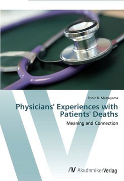 portada Physicians' Experiences with Patients' Deaths: Meaning and Connection