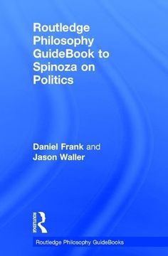 portada Routledge Philosophy Guidebook to Spinoza on Politics (Routledge Philosophy Guidebooks) (en Inglés)