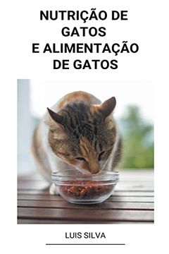 portada Nutrição de Gatos e Alimentação de Gatos (en Portugués)