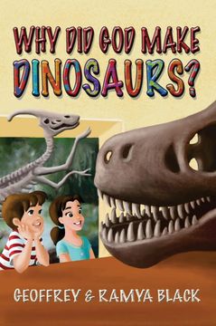 portada Why Did God Make Dinosaurs? (en Inglés)