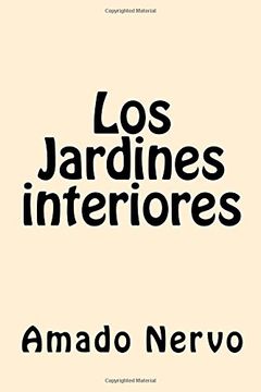 portada Los Jardines interiores (Spanish Edition)