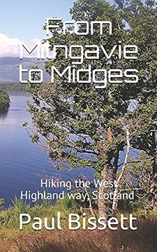 portada From Milngavie to Midges: Hiking the West Highland Way, Scotland - a Pocket Guide, or if you Wear a Kilt, “a Sporran Guide” (in English)