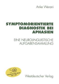 portada Symptomorientierte Diagnostik Bei Aphasien: Eine Neurolinguistische Aufgabensammlung (en Alemán)