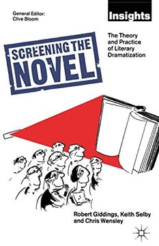 portada Screening the Novel: The Theory and Practice of Literary Dramatization (Insights) (en Inglés)