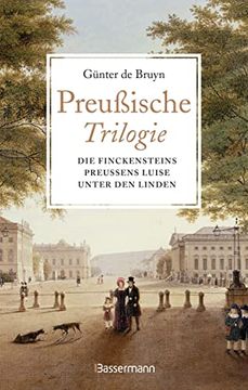 portada Preußische Trilogie: Die Finckensteins/Preußens Luise/Unter den Linden (in German)