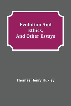 portada Evolution and Ethics, and Other Essays (in English)