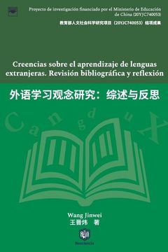 portada Creencias Sobre el Aprendizaje de Lenguas Extranjeras. Revisiã n Bibliogrã¡ Fica y Reflexiã n (in Spanish)