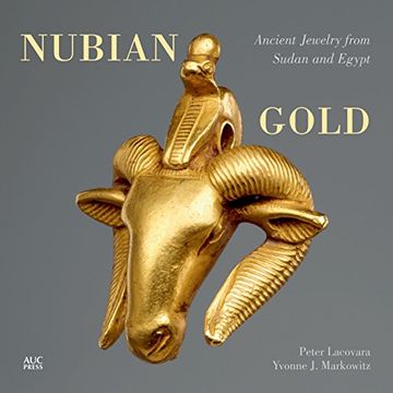 portada Nubian Gold: Ancient Jewelry From Sudan and Egypt (en Inglés)
