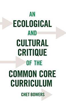 portada An Ecological and Cultural Critique of the Common Core Curriculum (en Inglés)