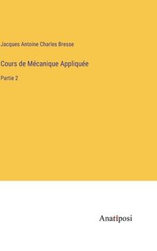 portada Cours de Mécanique Appliquée: Partie 2 (en Francés)