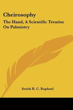 portada cheirosophy: the hand, a scientific treatise on palmistry