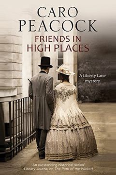 portada Friends in High Places: A Victorian London Mystery (a Liberty Lane Mystery) (en Inglés)