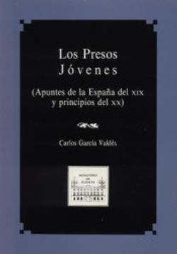 portada Presos Jóvenes: (Apuntes de la España del S. Xix y Principios xx)