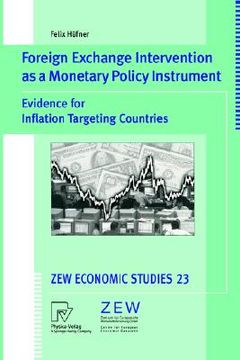portada foreign exchange intervention as a monetary policy instrument: evidence for inflation targeting countries