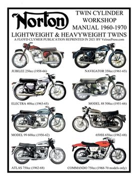 portada NORTON 1960-1970 LIGHTWEIGHT AND HEAVYWEIGHT "TWIN CYLINDER" WORKSHOP MANUAL 250cc TO 750cc. INCLUDING THE 1968-1970 COMMANDO (en Inglés)