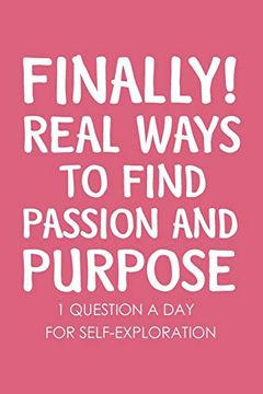 portada Finally Real Ways to Find Passion and Purpose 