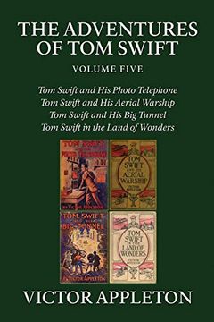 portada The Adventures of tom Swift, Vol. 5: Four Complete Novels (en Inglés)