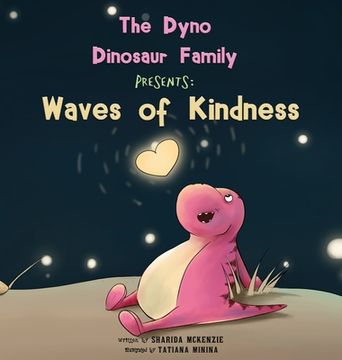 portada The Dyno Dinosaur Family Presents: Waves of Kindness (en Inglés)