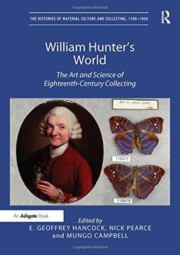 portada William Hunter's World: The Art and Science of Eighteenth-Century Collecting (in English)