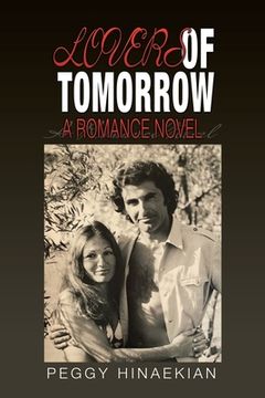 portada Lovers of Tomorrow: A Romance Novel (en Inglés)