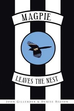 portada Magpie Leaves the Nest