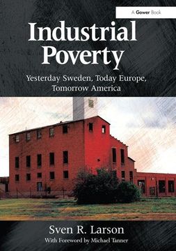 portada Industrial Poverty: Yesterday Sweden, Today Europe, Tomorrow America (en Inglés)